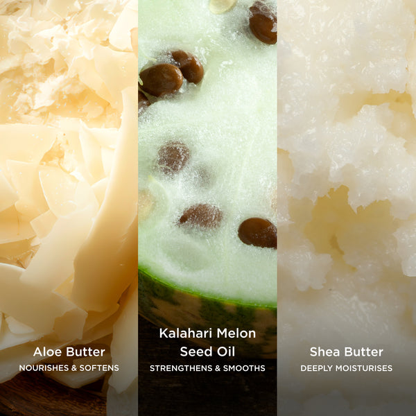 Aloe Butter nourishes and softens, Kalahari Melon Seed Oil strengthens and smooths, and Shea Butter deeply moisturises in a close-up skincare ingredient image.
